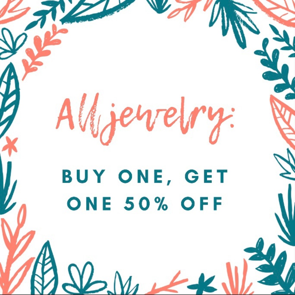 All jewelry: BOGO 50% off!